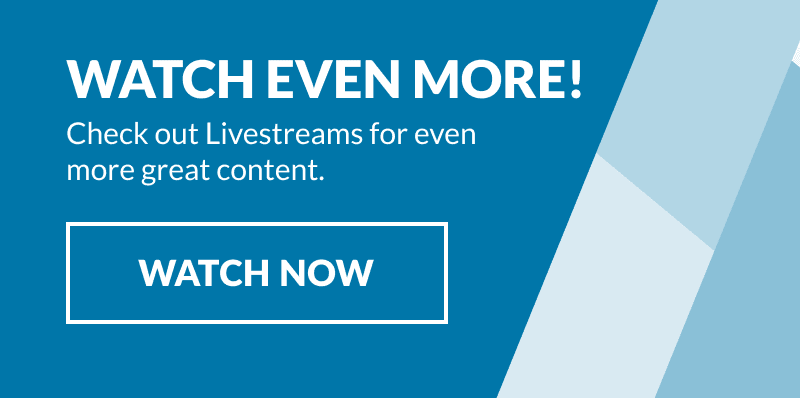 Watch more livestreams 