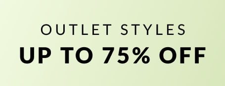 Outlet Styles Up To 75% Off 