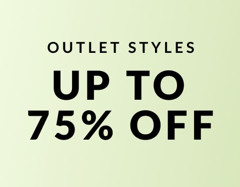 Outlet Styles Up To 75% Off 