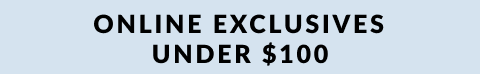 Online exclusives under $100 