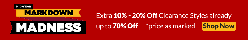 Mid-Year Markdown Madness Extra 10% - 20% Off Clearance Styles already up to 80% Off *price as marked Shop Now 