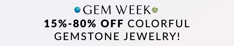 15%-80% off Gemstone Jewelry. Price as marked 